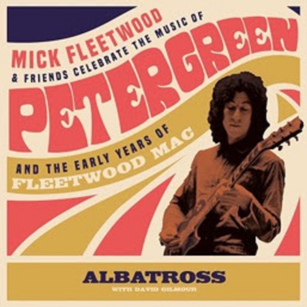 Mick Fleetwood & Friends Release "Albatross" Featuring David Gilmour