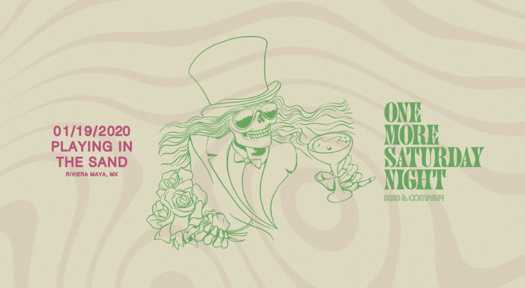 Dead & Company return to Mexico in 2022 – Rebroadcast 1/19/2020 tonight