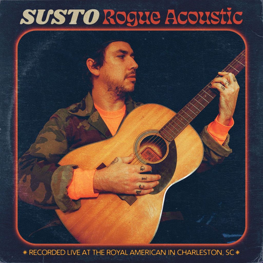 SUSTO Release Live Album 'Rogue Acoustic'