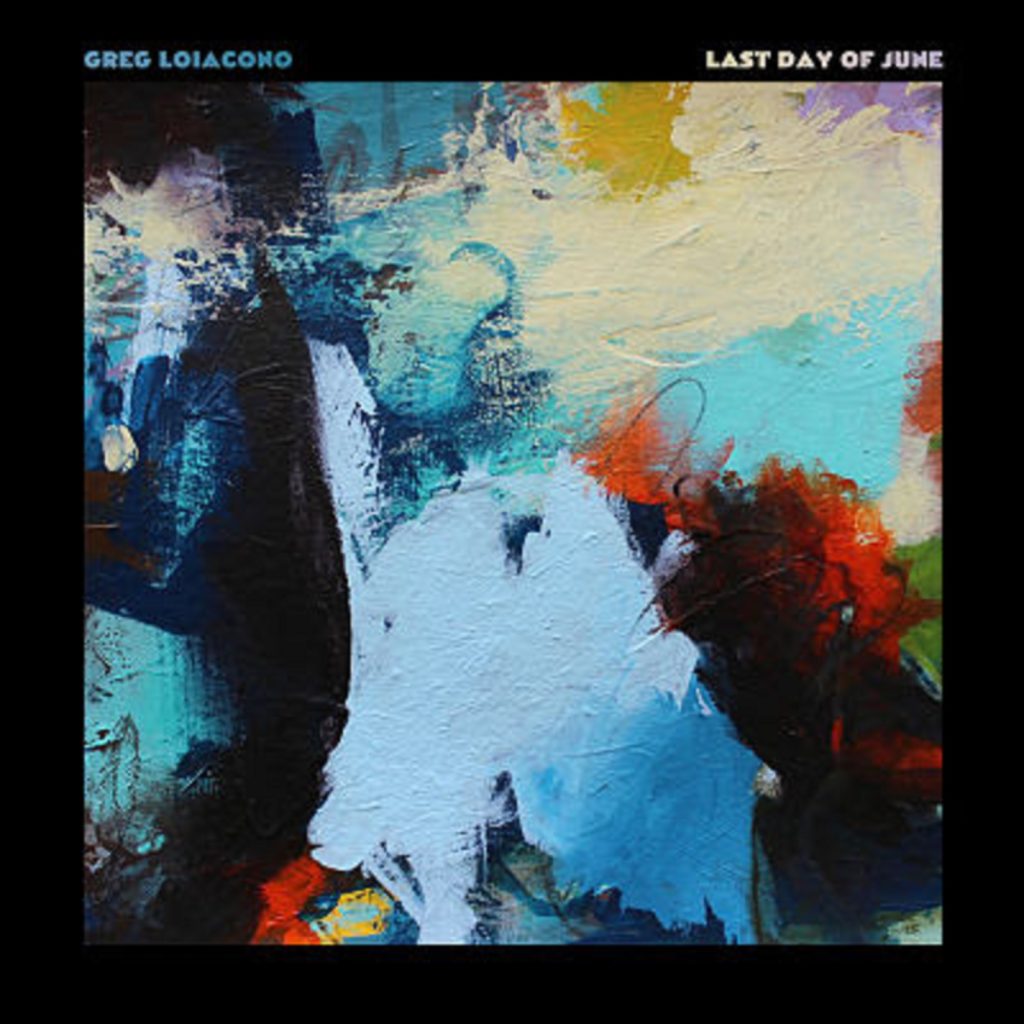 Greg Loiacono Shares Instrumental Guitar Piece "Last Day Of June"