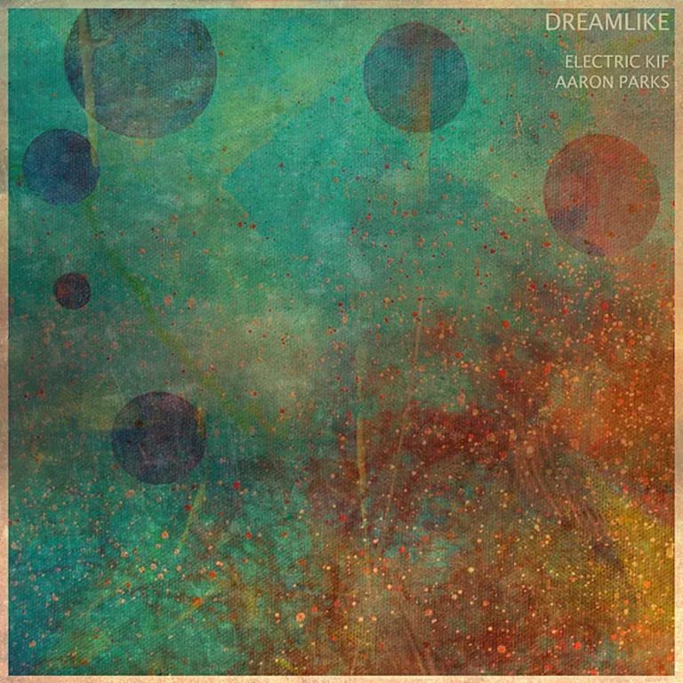 Electric Kif release new single/video Dreamlike