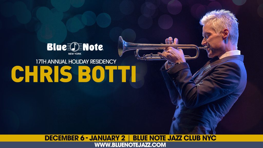 Trumpet Icon Chris Botti Returns To Blue Note w/ 17th Annual Holiday Residency
