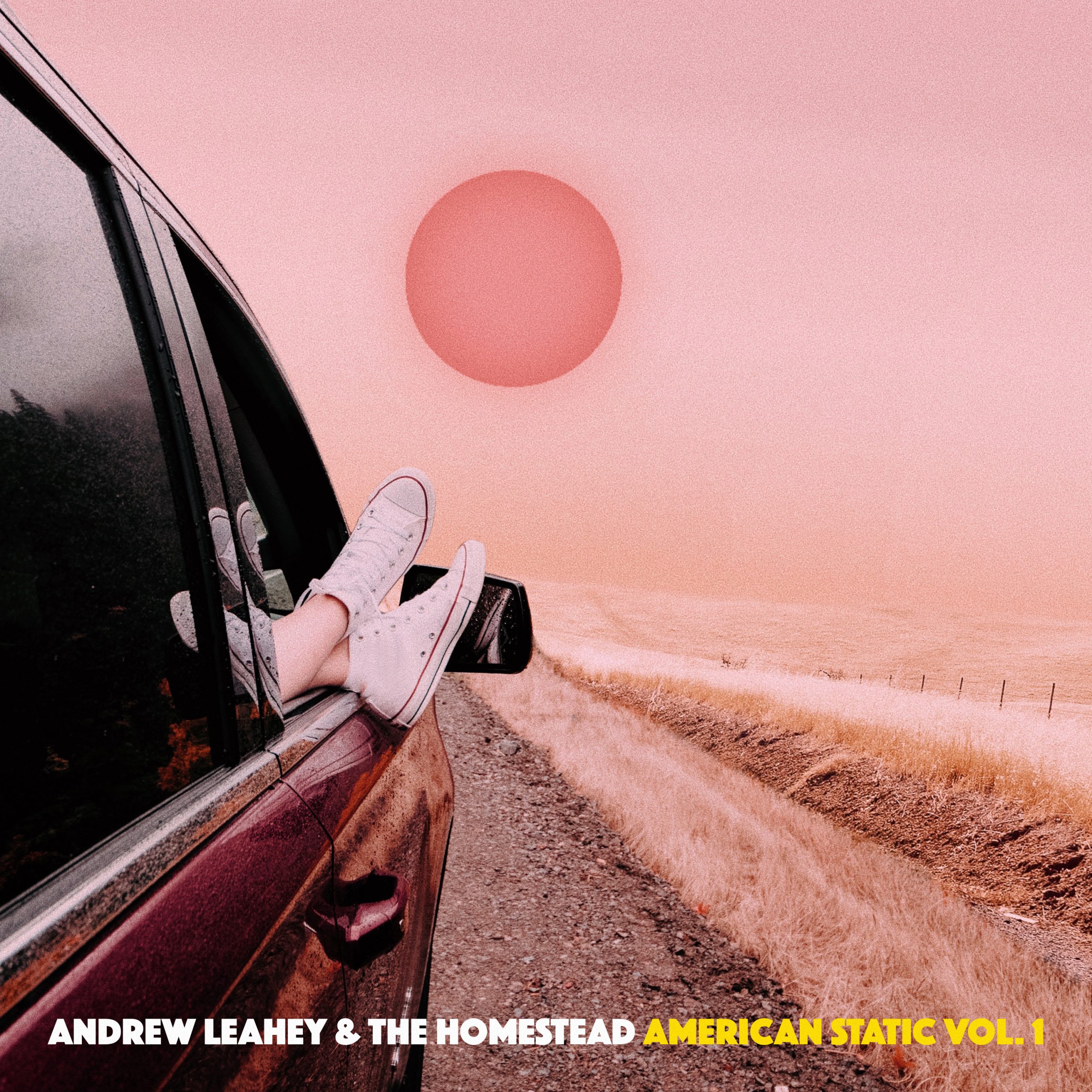 Andrew Leahey & The Homestead to Release American Static Vol 1