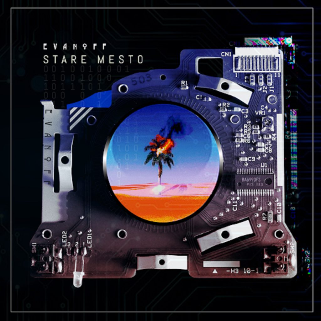 EVANOFF Reveals Lead Single to Forthcoming Debut LP “STARE MESTO