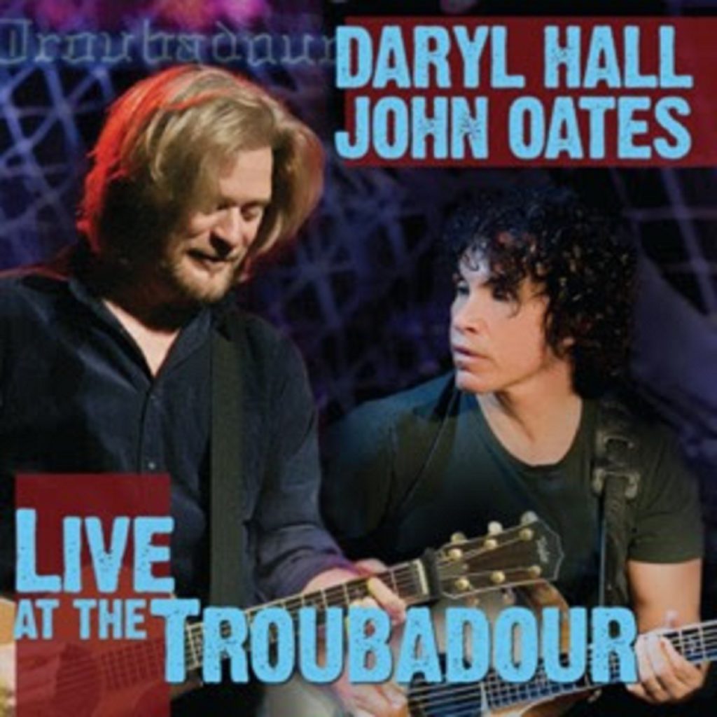 Out Now – From Daryl Hall & John Oates "Live At The Troubadour" on 3LP Vinyl for the First Time