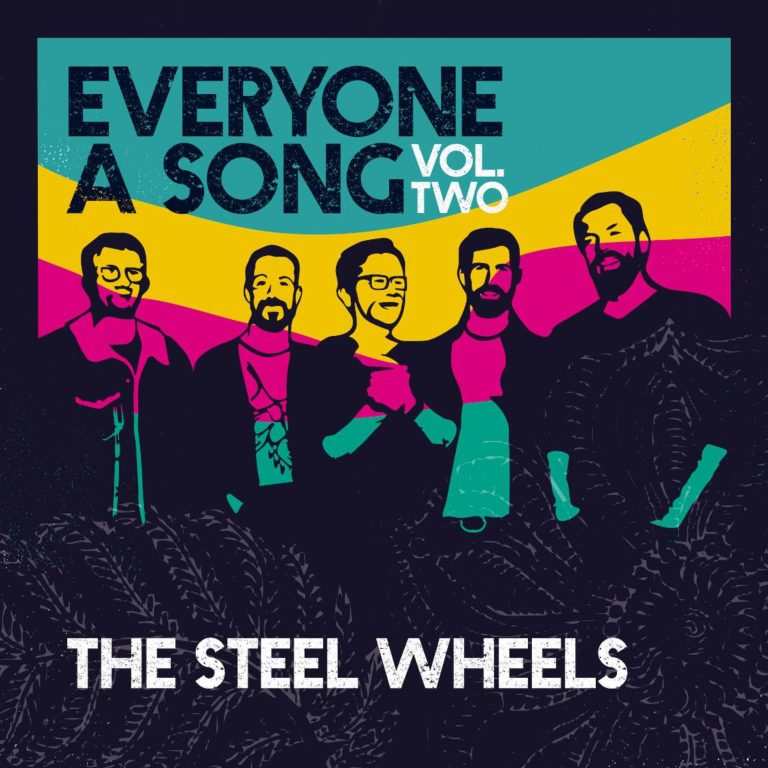 The Steel Wheels Release "Everyone A Song, Vol. 2"