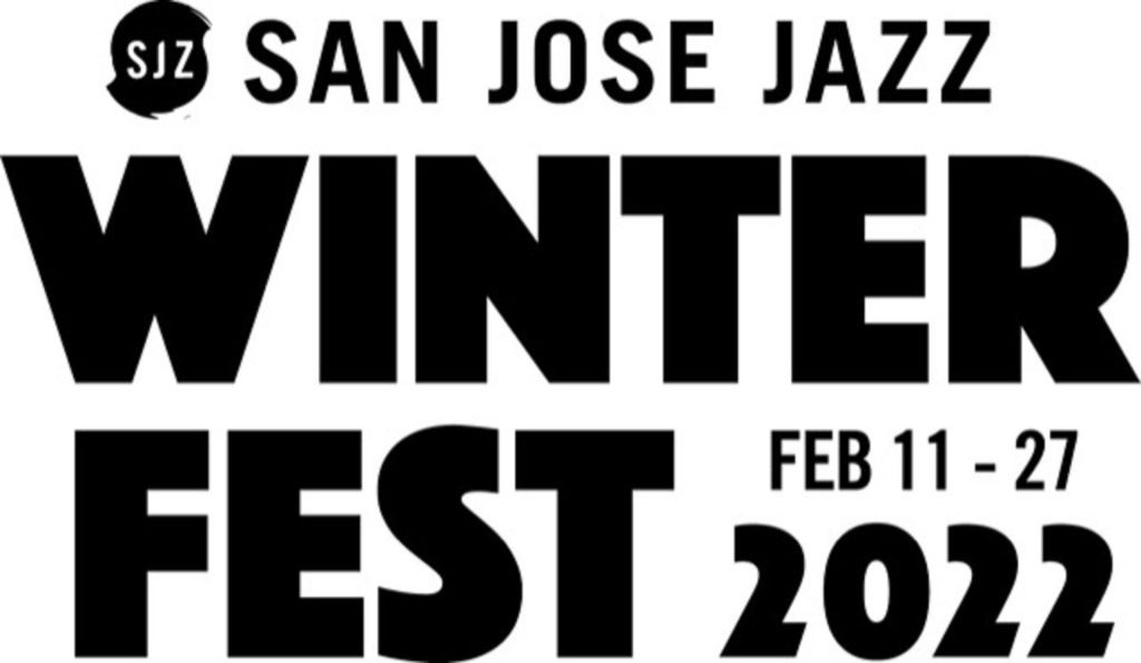 San Jose Jazz Winter Fest Returns Feb. 11 – 27, 2022
