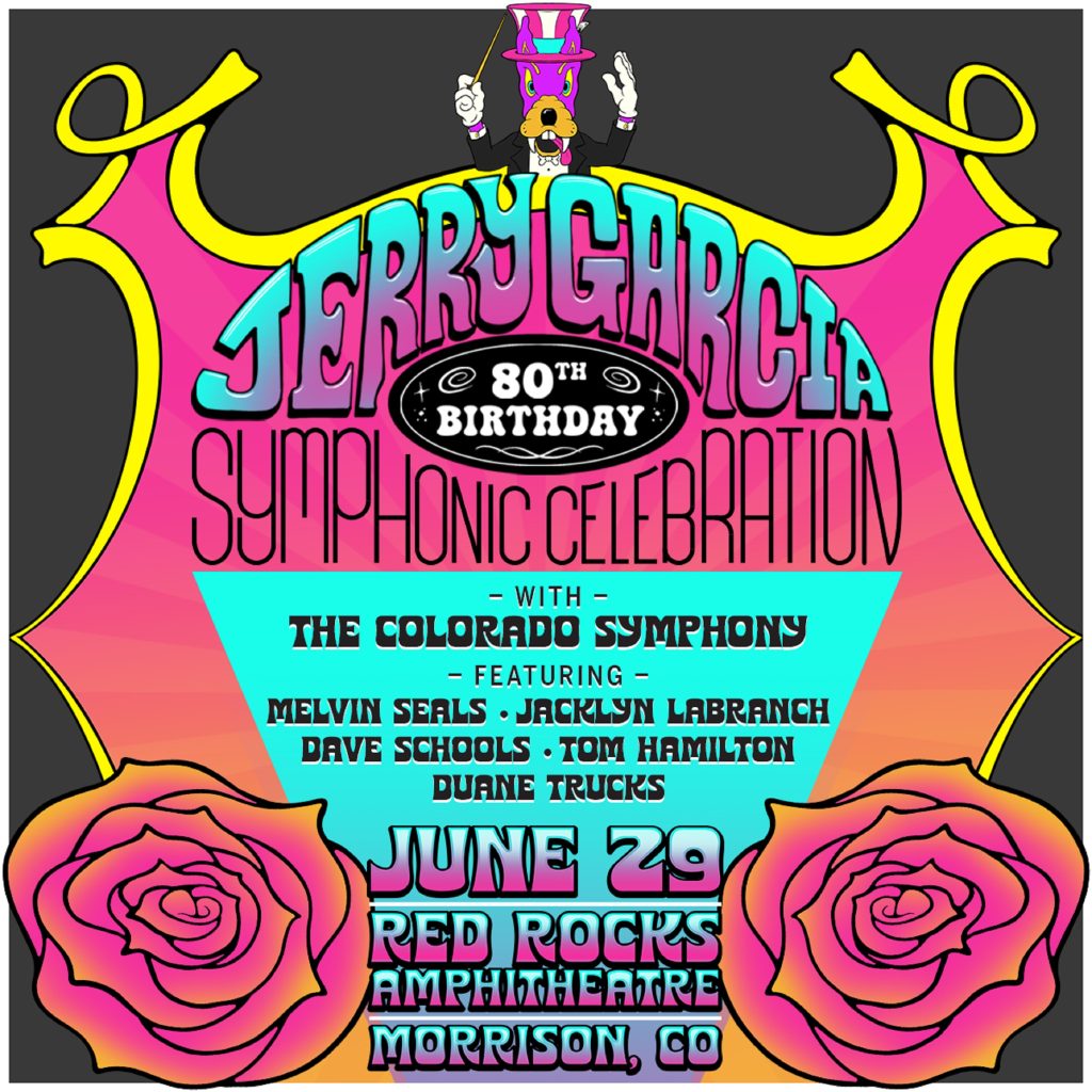 JERRY GARCIA 80th BIRTHDAY SYMPHONIC CELEBRATION