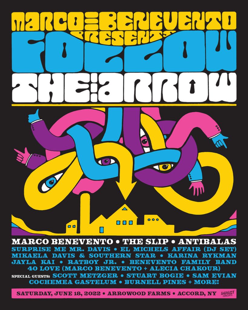 Marco Benevento Presents Follow The Arrow w/ Antibalas, The Slip, Mikaela Davis & More On 6/18 at Arrowood Farms in Accord, NY