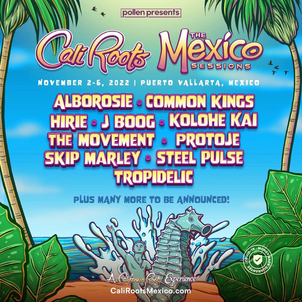 Cali Roots Announces The Mexico Sessions 2022
