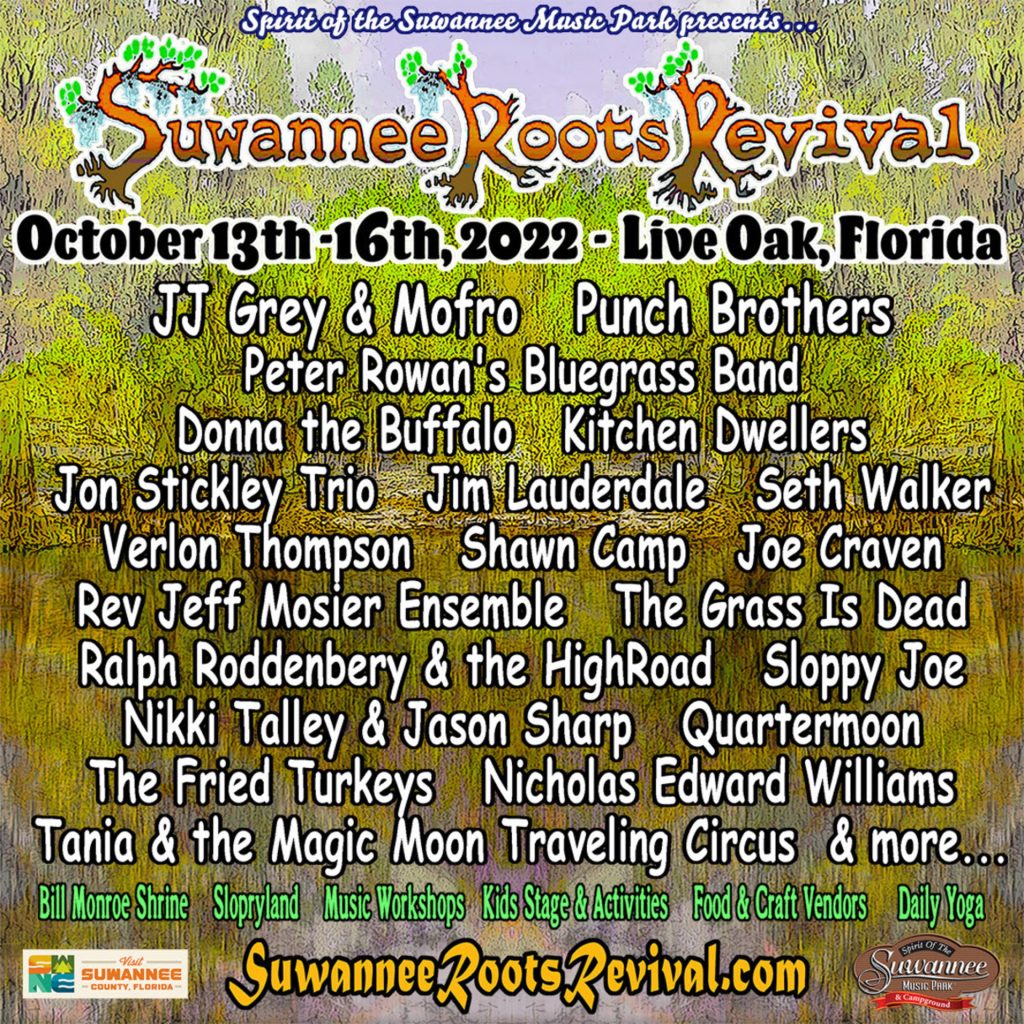 Suwannee Roots Revival Oct 13-16 w/ JJ Grey & Mofro, Punch Brothers, Peter Rowan and more