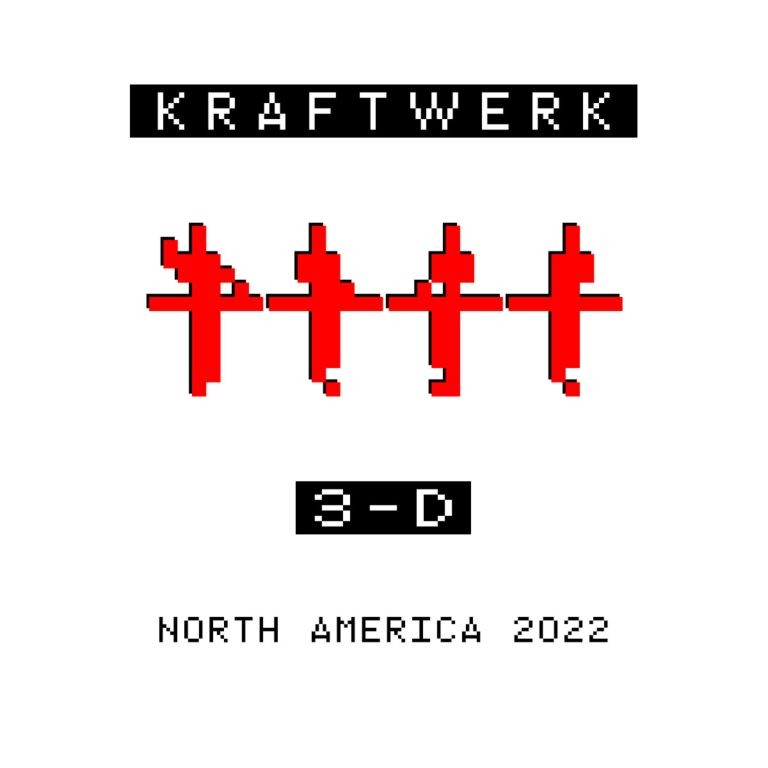 KRAFTWERK North America 3-D Summer Concert Tour Launches Tomorrow, May 27