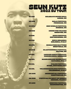Afrobeat Legend Seun Kuti & Egypt 80 announce European and North American Tour with 24 dates and counting!