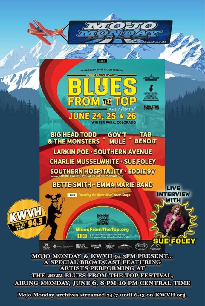 Mojo Monday & KWVH 94.3 Special Broadcast Featuring Artists Performing at Blues From The Top Music Festival