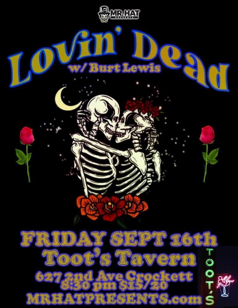 LOVIN’ DEAD RETURNS TO TOOT’S 9/16