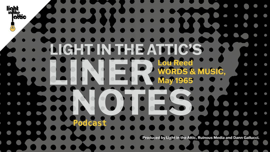 New Lou Reed podcast from Seattle's Ruinous Media & Light In The Attic