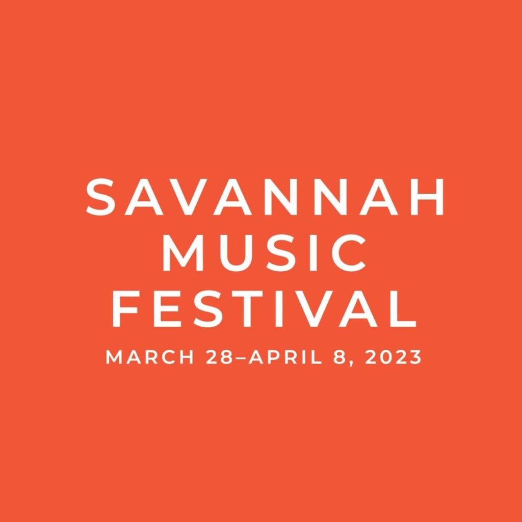 Savannah Music Festival Announces Unparalleled Lineup and Schedule for 2023, from March 23 – April 8