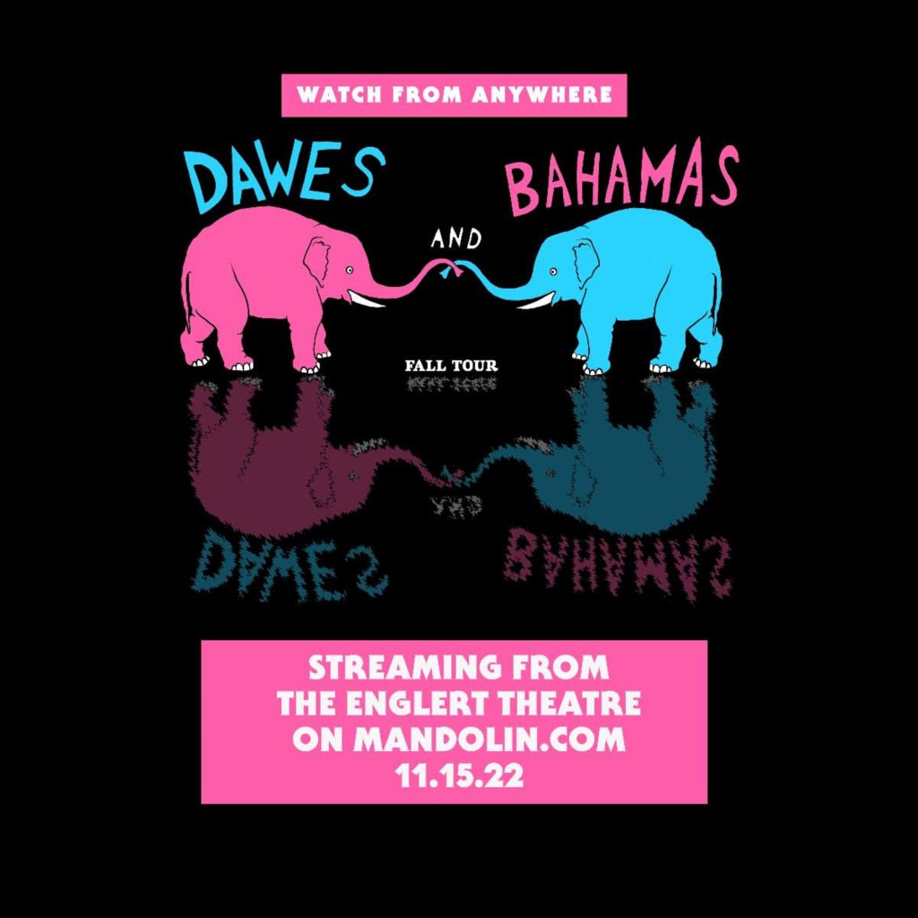 Dawes and Bahamas unite for streaming event