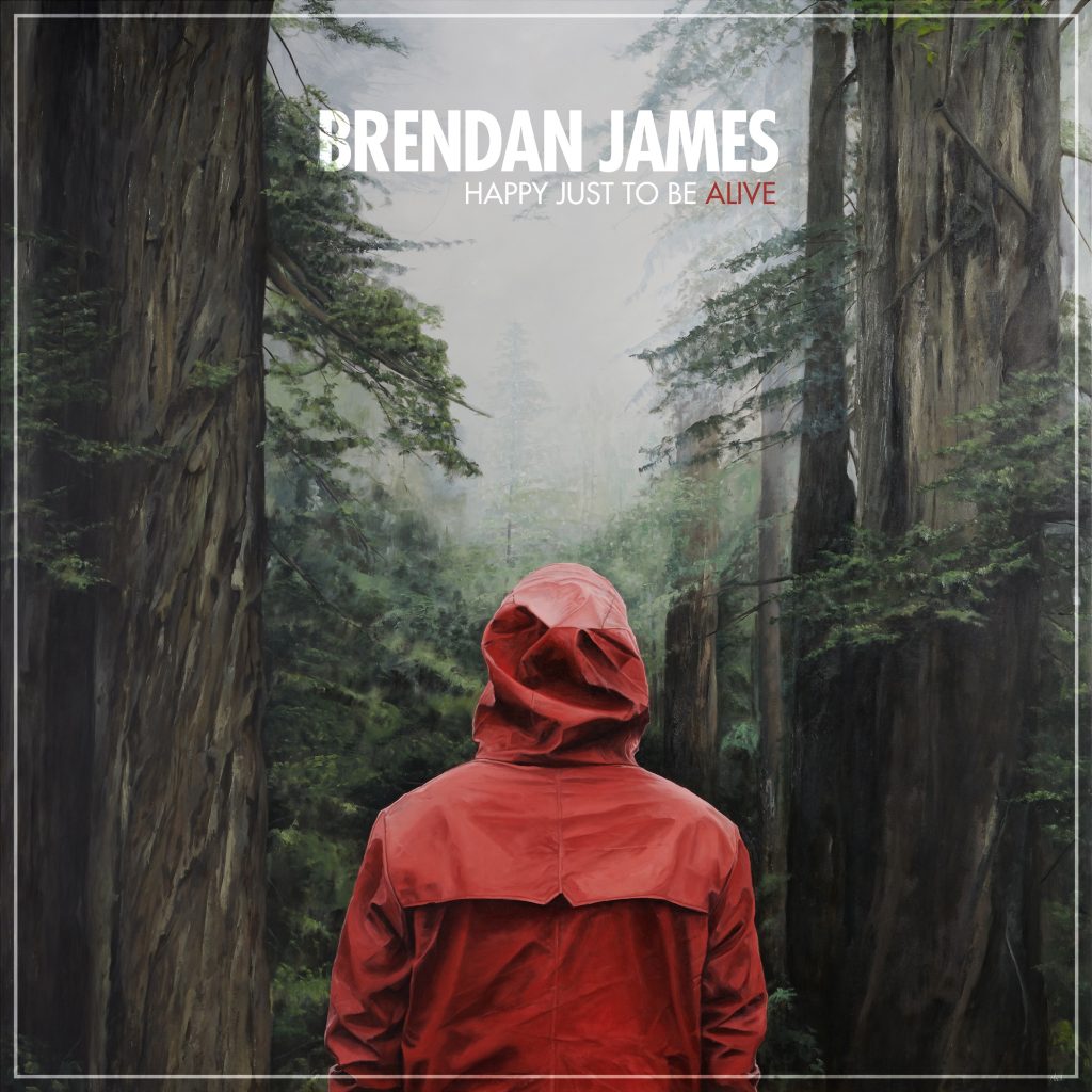 Songwriter Brendan James Releases His First New Offering Following the Pandemic, The Cathartic and Dynamic, “Happy Just To Be Alive”