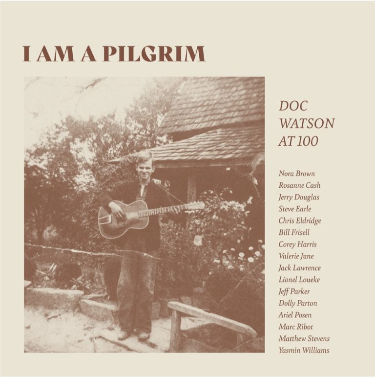 Dolly Parton, Rosanne Cash, Steve Earle + more honor Doc Watson's 100th bday (I Am A Pilgrim out April 28)