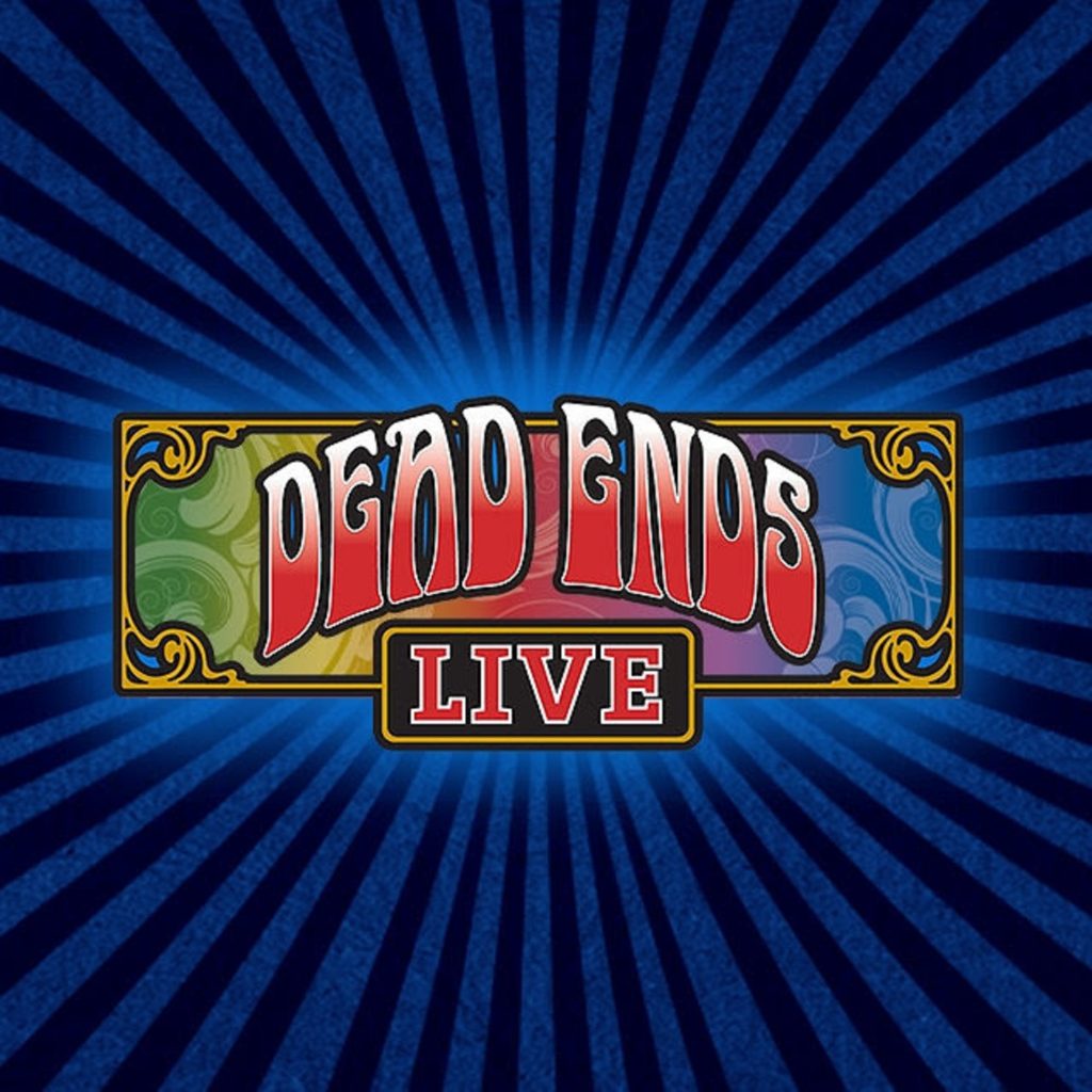 DEAD ENDS LIVE RETURNS TO EDMONTON This Weekend!