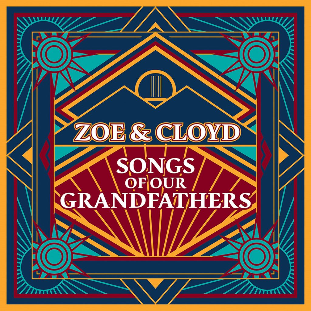 Zoe & Cloyd honor, combine distinctive family musical legacies with upcoming album