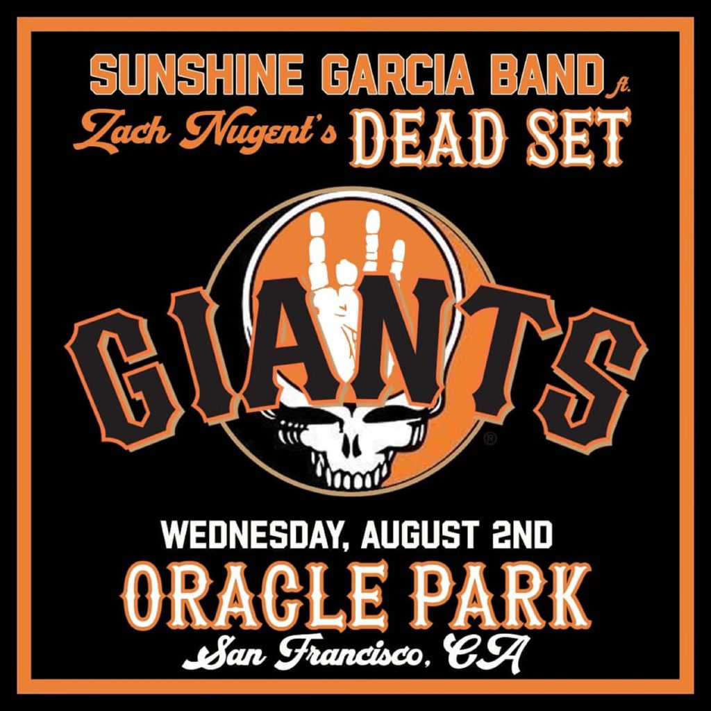Play Ball, Play Music: Sunshine Garcia Band with members of Zach Nugent's Dead Set Open for Grateful Dead Night at Oracle Park