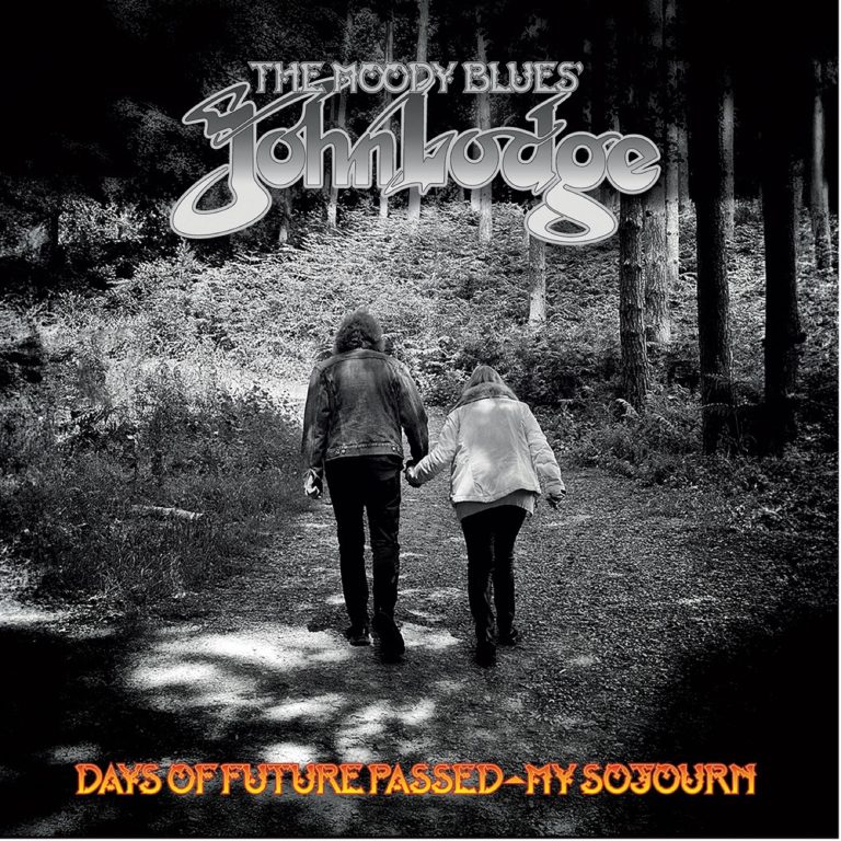 THE MOODY BLUES’ JOHN LODGE ANNOUNCES RELEASE OF ALBUM ‘DAYS OF FUTURE PASSED – MY SOJOURN’ TO ACCOMPANY HIS JULY 2023 USA ‘DAYS OF FUTURE PASSED’ TOUR – STARTING JULY 18TH