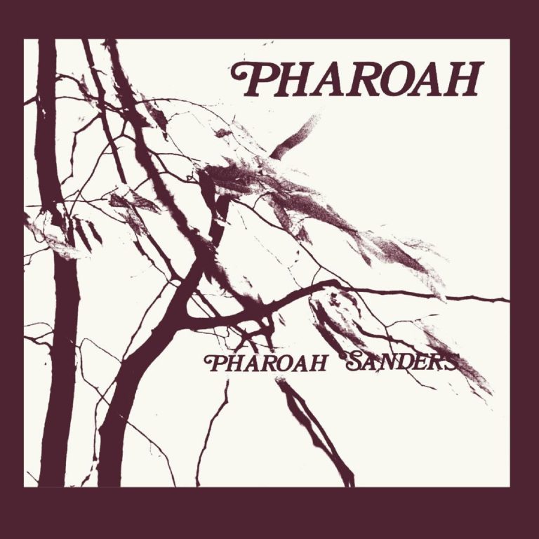 Announcing Pharoah Sanders' 'Pharoah' & 'The Harvest Time Project'