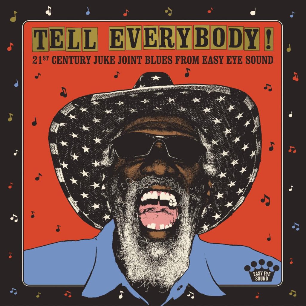 Dan Auerbach assembles the unsung heroes of juke-joint blues on Easy Eye Sound's 'Tell Everybody!'