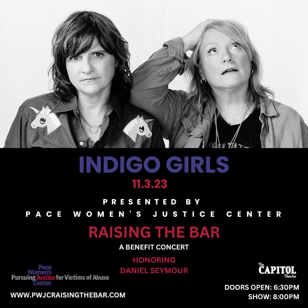 The Capitol Theatre Hosts Indigo Girls for Pace Women’s Justice Center