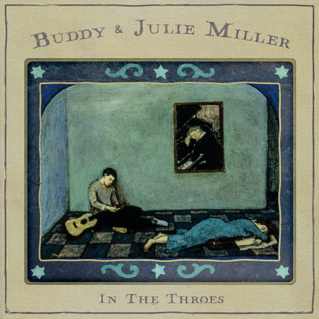 Buddy & Julie Miller Share Bob Dylan Co-Write "Don't Make Her Cry" Today – "In The Throes" To Be Released September 22