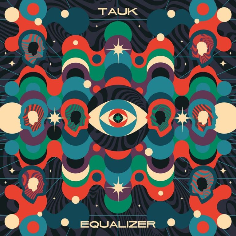 TAUK UNVEILS NEW STUDIO ALBUM, EQUALIZER