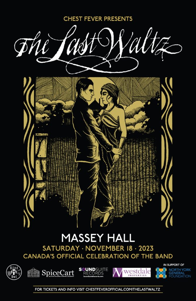 CHEST FEVER PRESENTS THE LAST WALTZ LIVE AT MASSEY HALL NOVEMBER 18