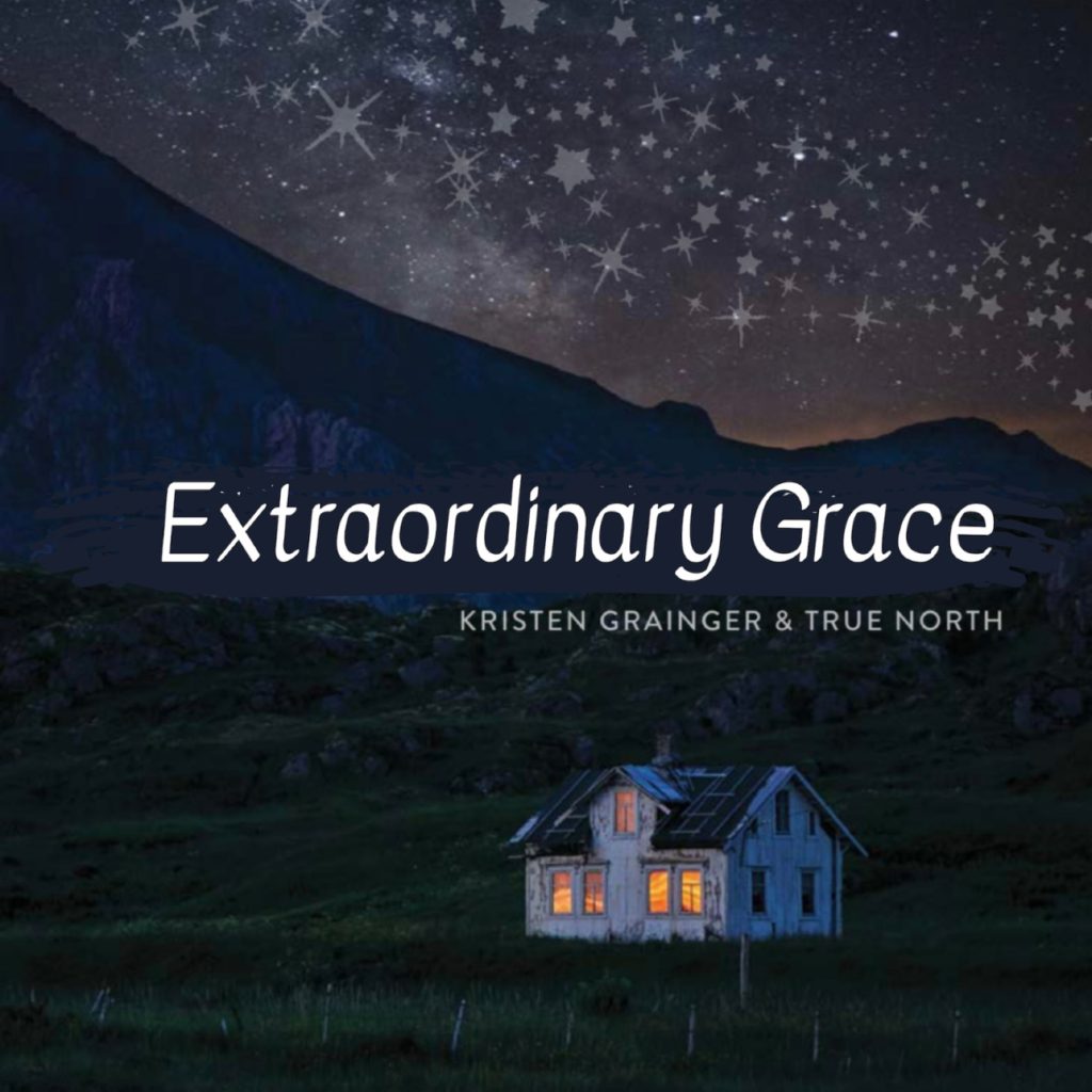 Hear Kristen Grainger & True North’s Evocative Ballad “Extraordinary Grace”