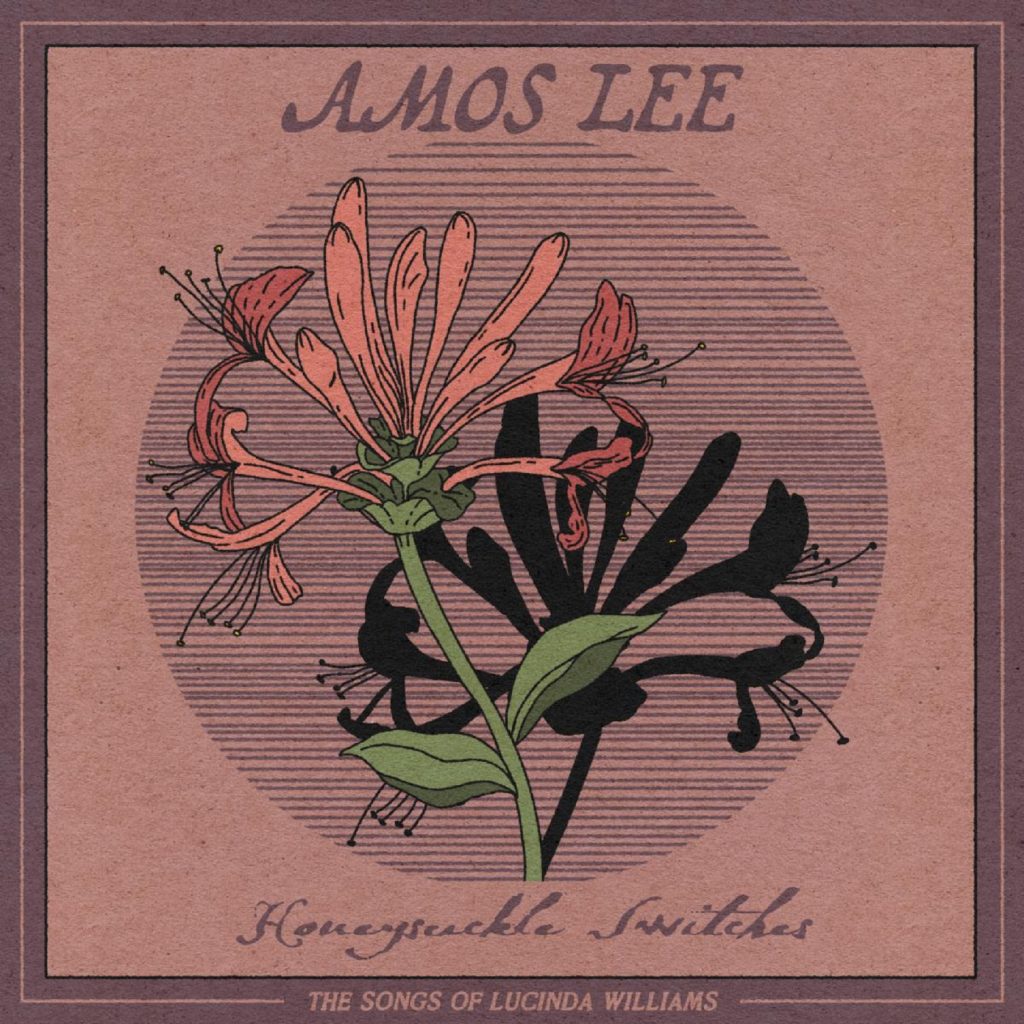 AMOS LEE OFFERS ACOUSTIC RENDITION OF “FRUITS OF MY LABOR” FROM MUSICAL HERO LUCINDA WILLIAMS