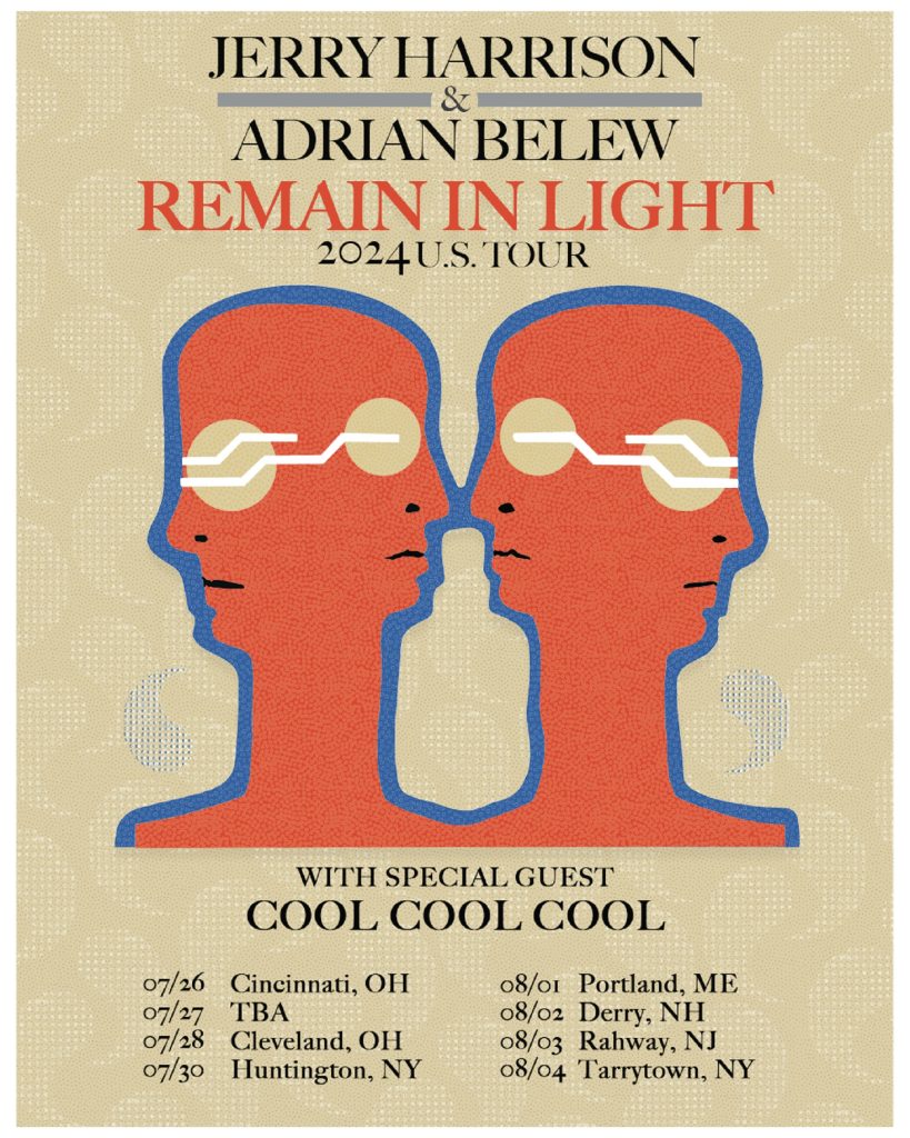Talking Heads’ Jerry Harrison & Adrian Belew Announce 2024 'Remain In Light' Summer Dates