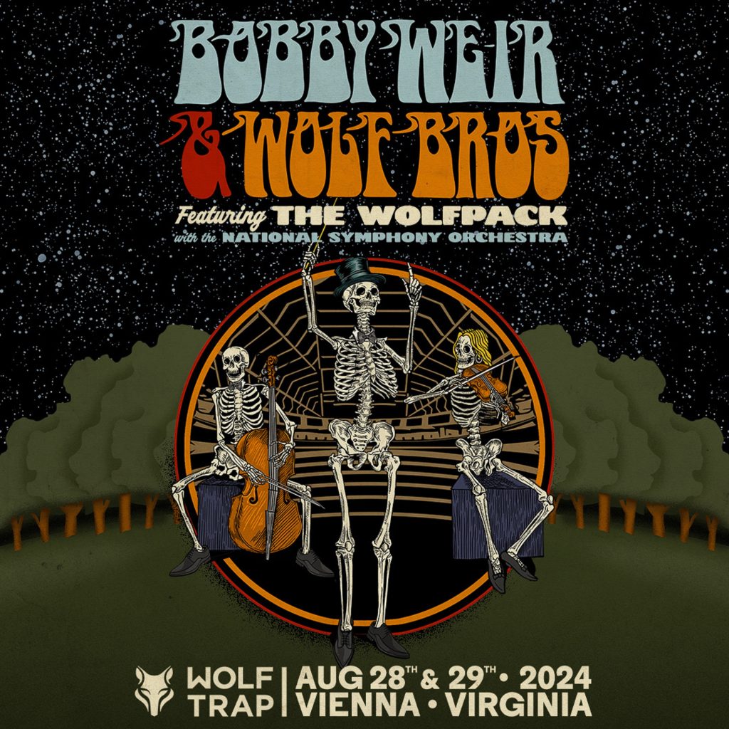Bobby Weir & Wolf Bros Featuring The Wolfpack and National Symphony Orchestra to Perform at Wolf Trap this August