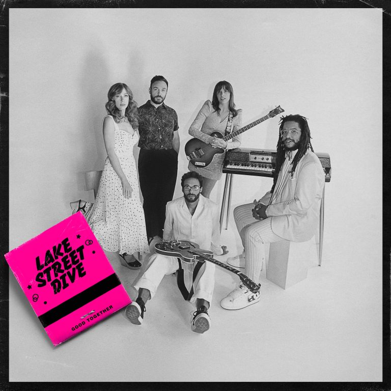 Lake Street Dive's new LP Good Together out June 21 on Fantasy Records, Title track & music video out now