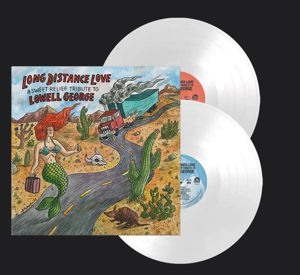 Long Distance Love – A Sweet Relief Tribute to Lowell George out May 17th