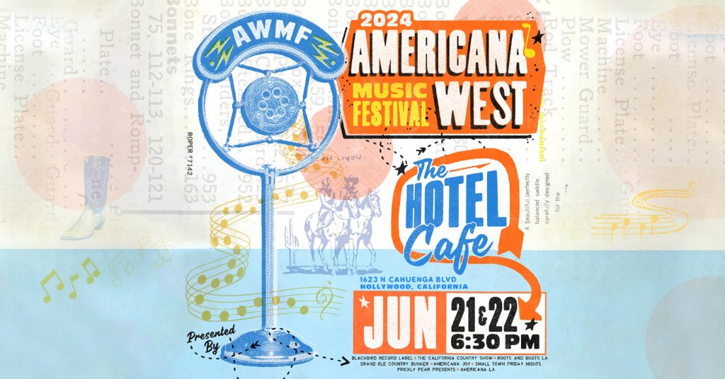 Americana West Music Fest 2024 Los Angeles- Lineup Announced Tickets on Sale Now