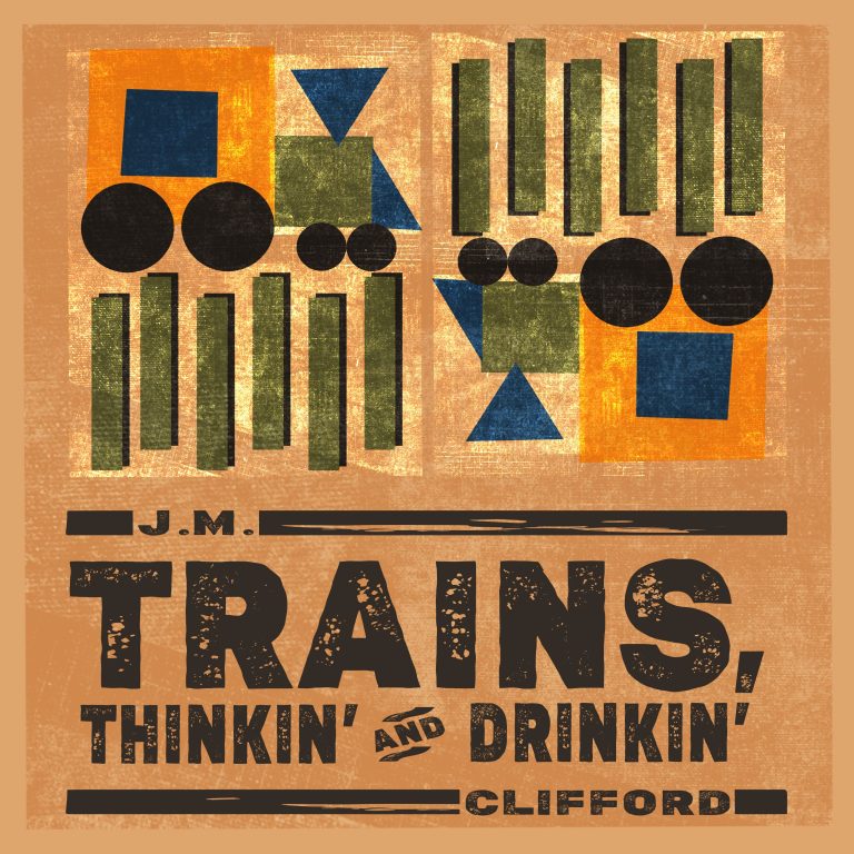 NYC-Based Folk/Bluegrass Artist J.M. Clifford to Unveil New Album "Trains, Thinkin’ and Drinkin’" via Brooklyn Basement Records on June 7th!