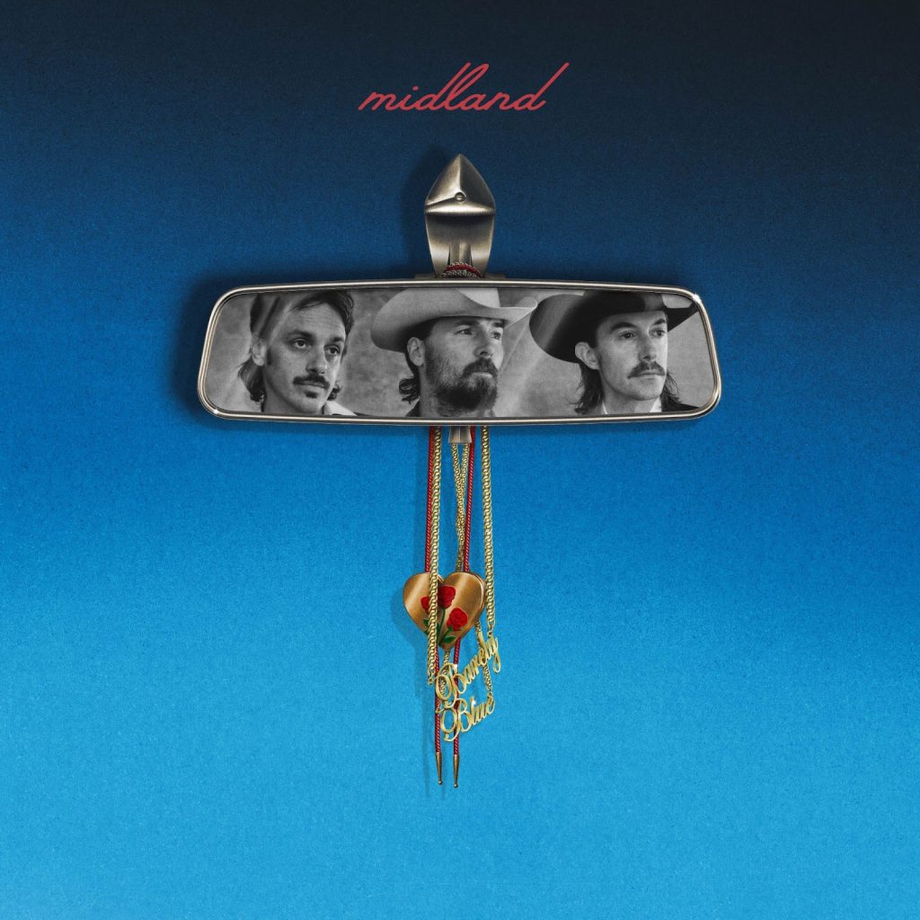 Midland Announces New Album Barely Blue with Official Video for Album Opener “Lucky Sometimes”