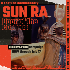 SUN RA documentary 'SUN RA: Door Of The Cosmos' officially launches Kickstarter, get a first glimpse at the film