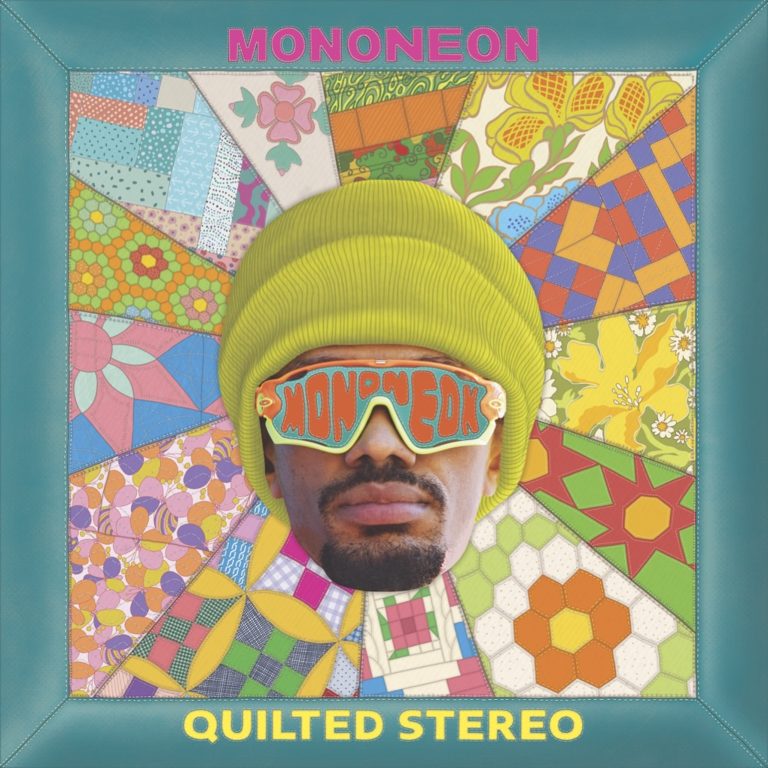 Today Marks the Highly-Anticipated Release of Quilted Stereo by Visionary Bassist and Experimental Musician MonoNeon