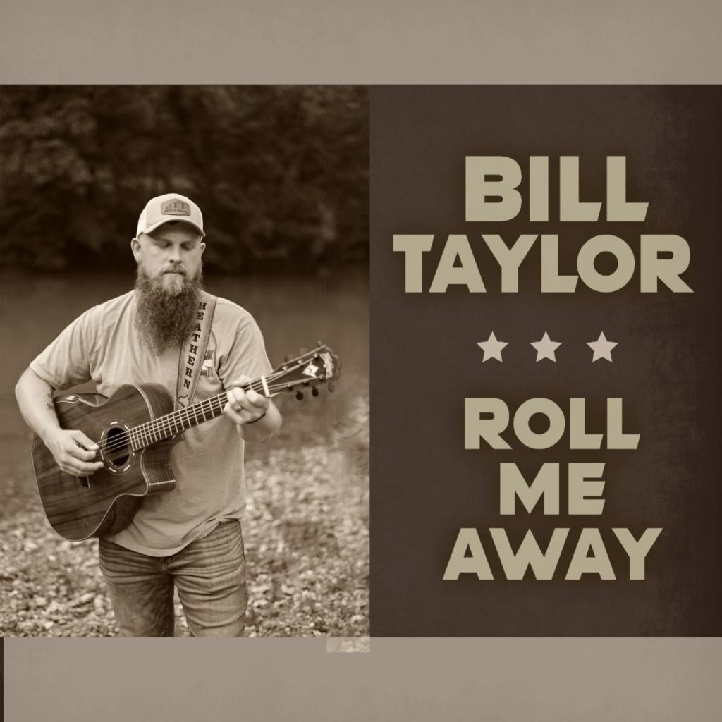 Bill Taylor Brings Mountain Soul To Seger's "Roll Me Away"