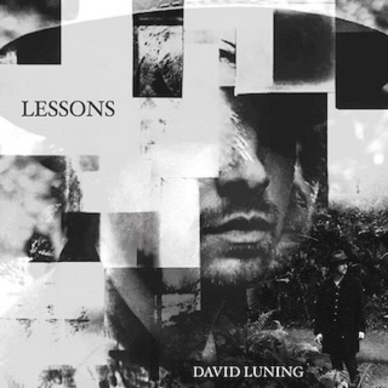 DAVID LUNING TO RELEASE THIRD ALBUM, LESSONS SEPTEMBER 6TH, 2024