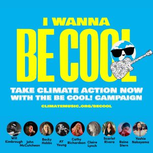 Be Cool! Campaign Launched by Music Declares Emergency US and The ClimateMusic Project to Ignite Youth Climate Activism