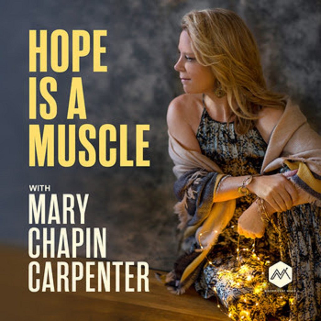 Mary Chapin Carpenter unveils new podcast "Hope is a Muscle," first episode featuring Joan Baez out today