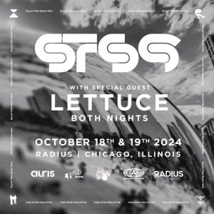 STS9 RETURNS TO CHICAGO WITH A TWO-NIGHT RUN AT RADIUS ALONGSIDE VERY SPECIAL GUEST LETTUCE